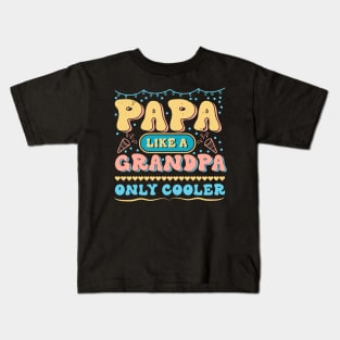 Papa Like a Grandpa Only Cooler T-Shirt Design Kids T-Shirt